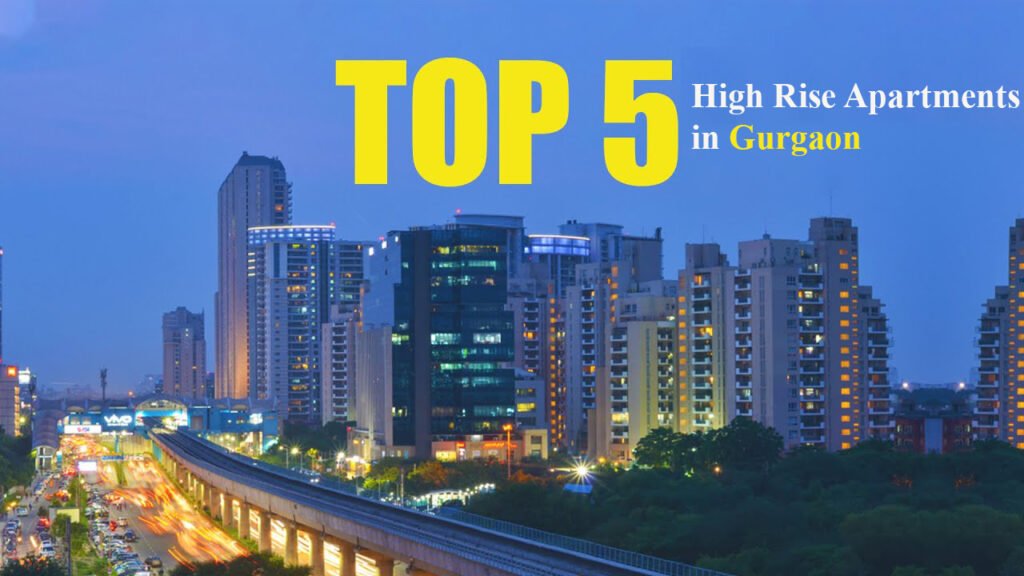 Top 5 High Rise Apartments in Gurgaon 1 Top 5 High Rise Apartments in Gurgaon