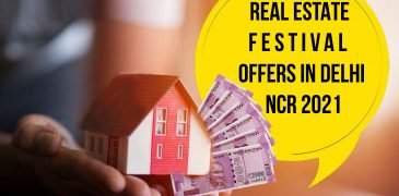 Real Estate Festival Offers in Delhi NCR 2021